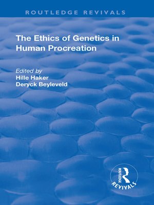 cover image of The Ethics of Genetics in Human Procreation